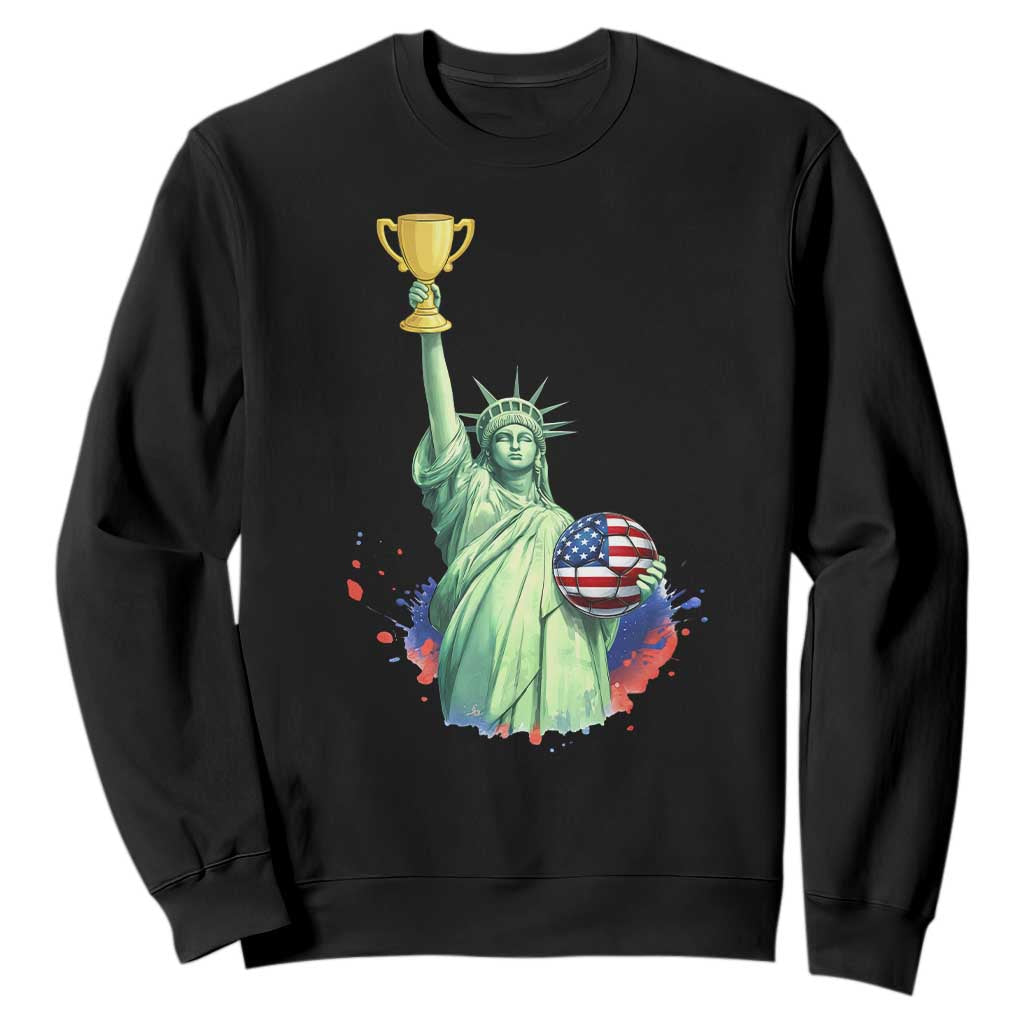 Statue Of Liberty Soccer Cup Sweatshirt USA Soccer Lover Gift TS12 Black Print Your Wear