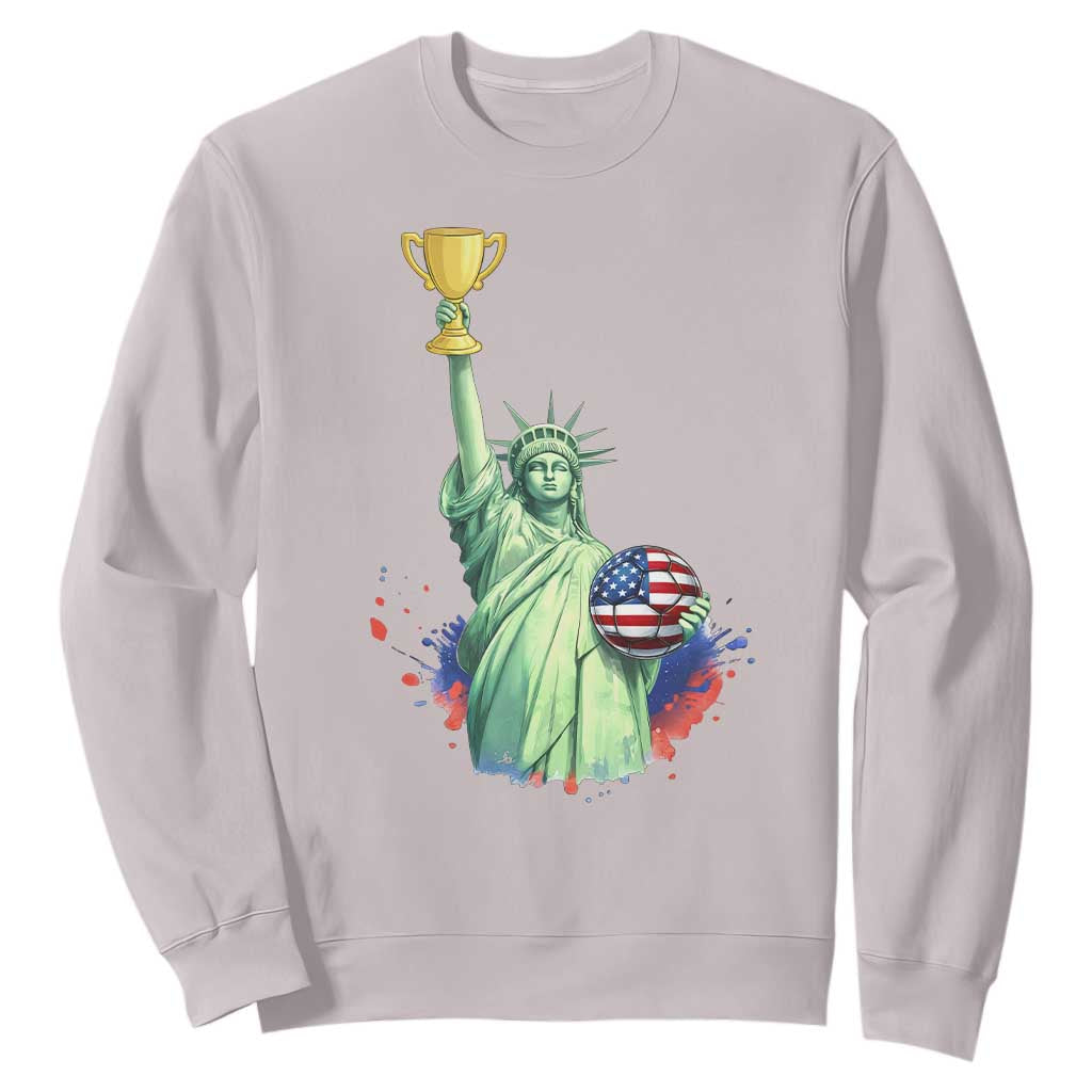 Statue Of Liberty Soccer Cup Sweatshirt USA Soccer Lover Gift TS12 Ice Gray Print Your Wear