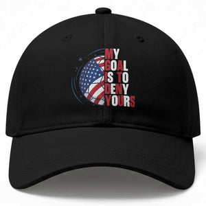 My Goal Is To Deny Yours Baseball Cap Soccer Goalie Gift TS12 Print Your Wear