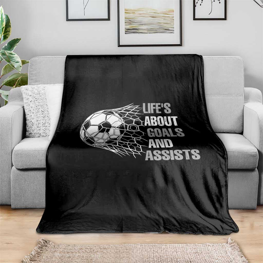 Funny Life Is About Goals And Assists Throw Blanket Soccer Lover TS12 Print Your Wear