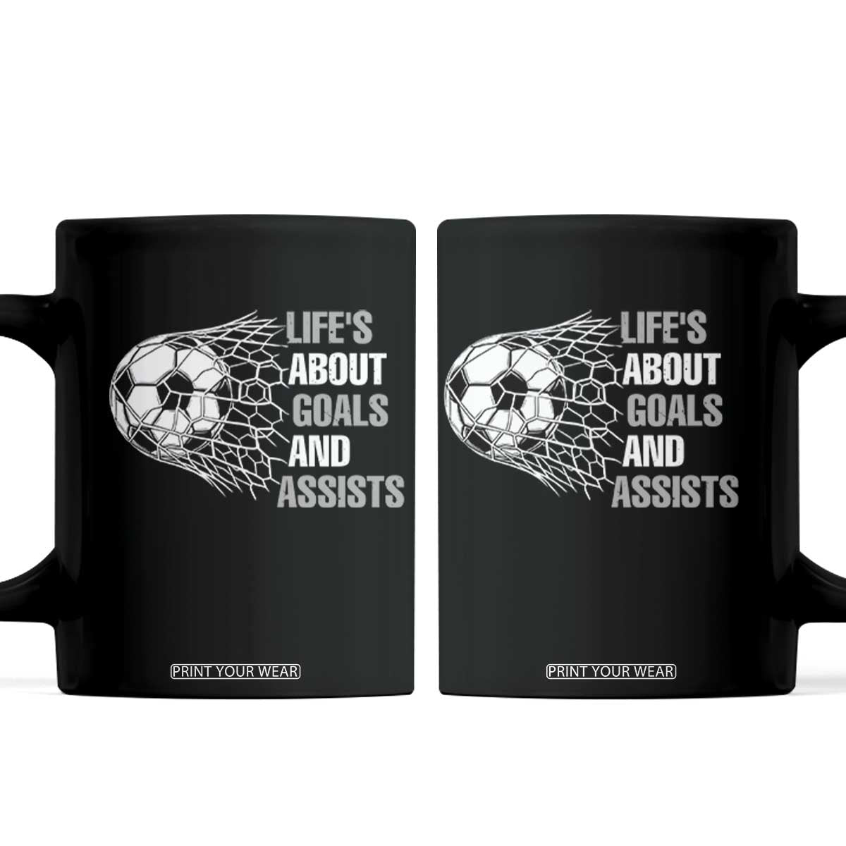 Funny Life Is About Goals And Assists Coffee Mug Soccer Lover TS12 Black Print Your Wear