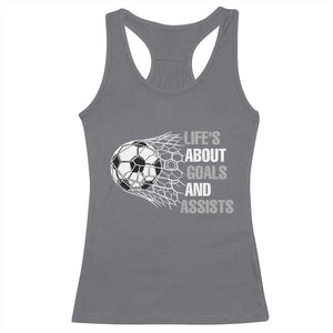 Funny Life Is About Goals And Assists Racerback Tank Top Soccer Lover TS12 Charcoal Print Your Wear