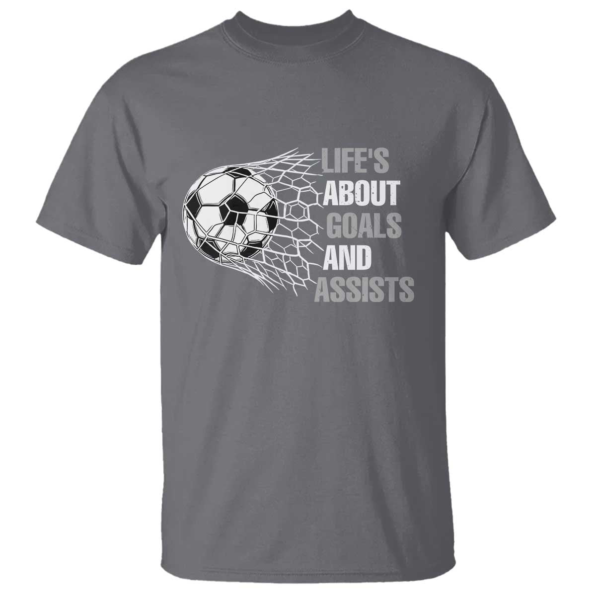 Funny Life Is About Goals And Assists T Shirt Soccer Lover TS12 Charcoal Print Your Wear