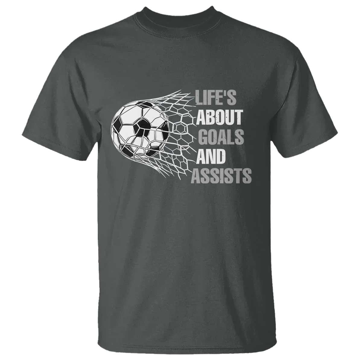 Funny Life Is About Goals And Assists T Shirt Soccer Lover TS12 Dark Heather Print Your Wear