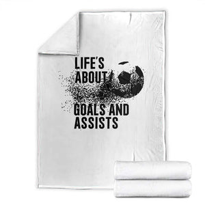 Funny Life Is About Goals And Assists Throw Blanket Goalkeepers Gifts TS12 White Print Your Wear