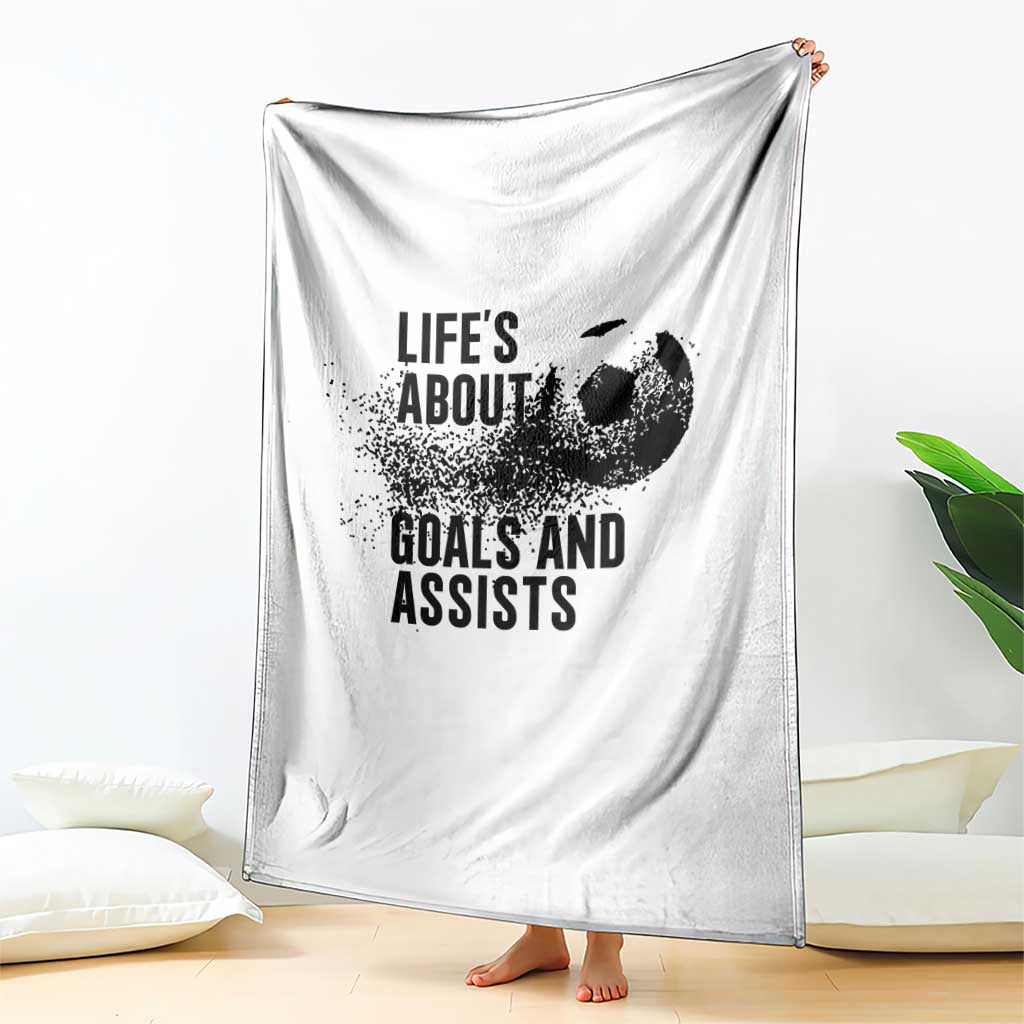 Funny Life Is About Goals And Assists Throw Blanket Goalkeepers Gifts TS12 Print Your Wear