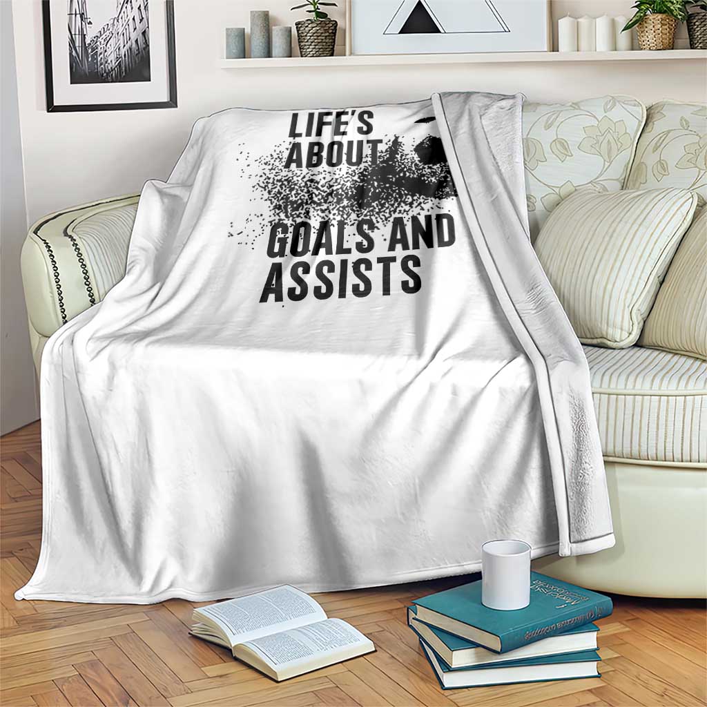 Funny Life Is About Goals And Assists Throw Blanket Goalkeepers Gifts TS12 Print Your Wear