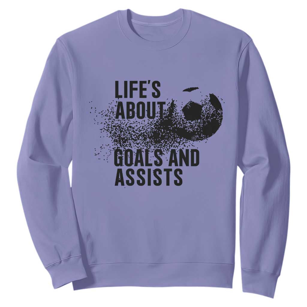 Funny Life Is About Goals And Assists Sweatshirt Goalkeepers Gifts TS12 Violet Print Your Wear