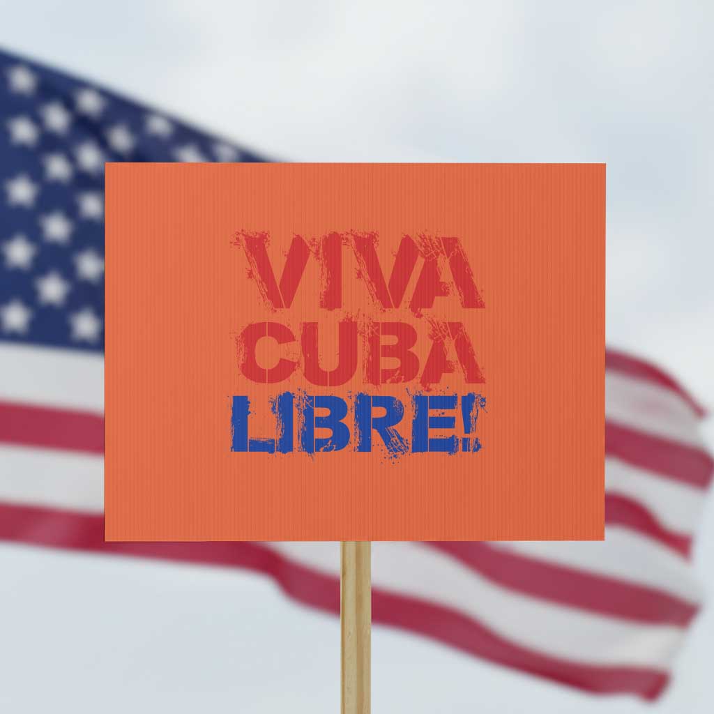 Viva Cuba Libre Protest Sign SOS Cuba Stand With Freedom Movement TS12 Horizontal 18