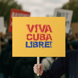 Viva Cuba Libre Protest Sign SOS Cuba Stand With Freedom Movement TS12 Horizontal 18" × 24" Yellow Print Your Wear
