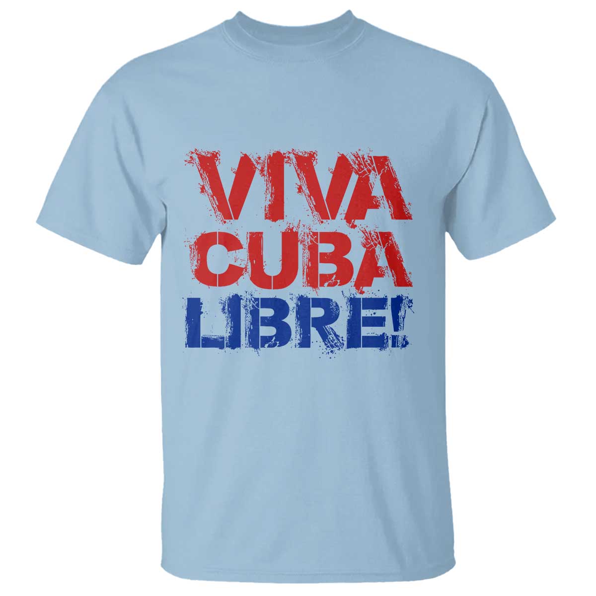 Viva Cuba Libre T Shirt SOS Cuba Stand With Freedom Movement TS12 Light Blue Print Your Wear