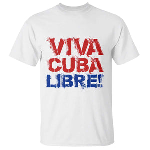 Viva Cuba Libre T Shirt SOS Cuba Stand With Freedom Movement TS12 White Print Your Wear