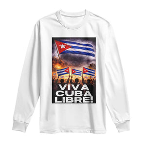 Viva Cuba Libre Long Sleeve Shirt Cuban Freedom Protest TS12 White Print Your Wear