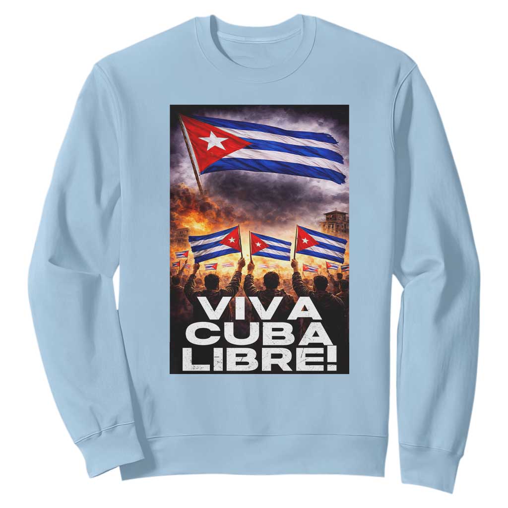 Viva Cuba Libre Sweatshirt Cuban Freedom Protest TS12 Light Blue Print Your Wear