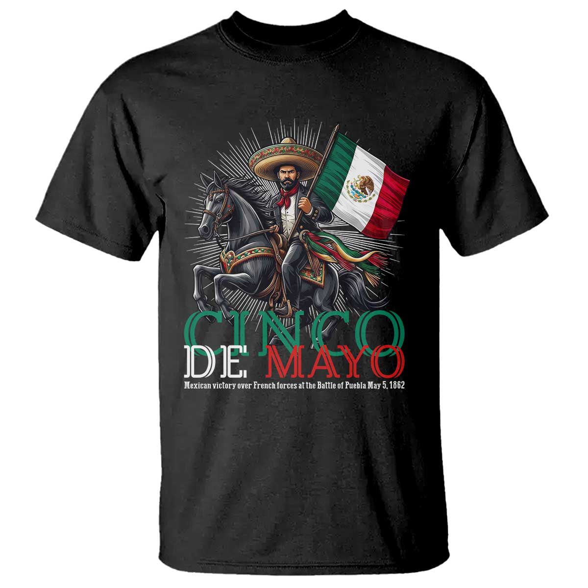 Cinco De Mayo Battle Of Puebla T Shirt Historical Mexican Heritage TS12 Black Print Your Wear