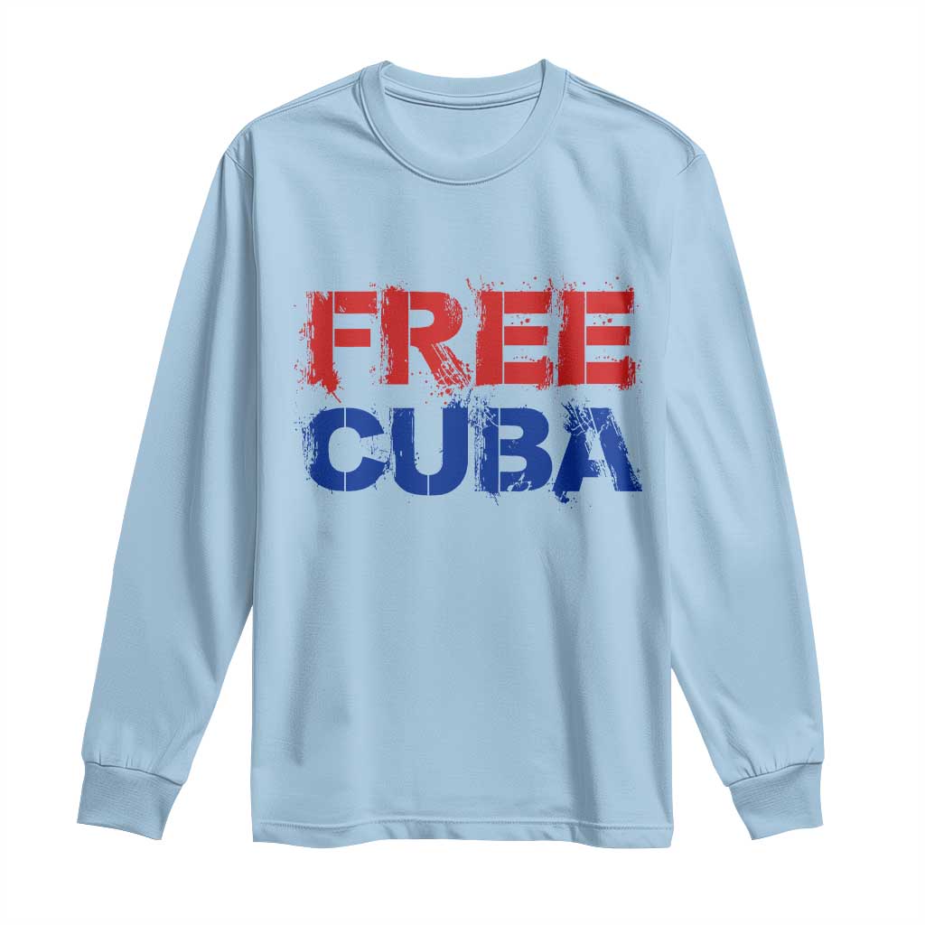 Free Cuba Long Sleeve Shirt Stand With Cuban People Gift TS12 Light Blue Print Your Wear