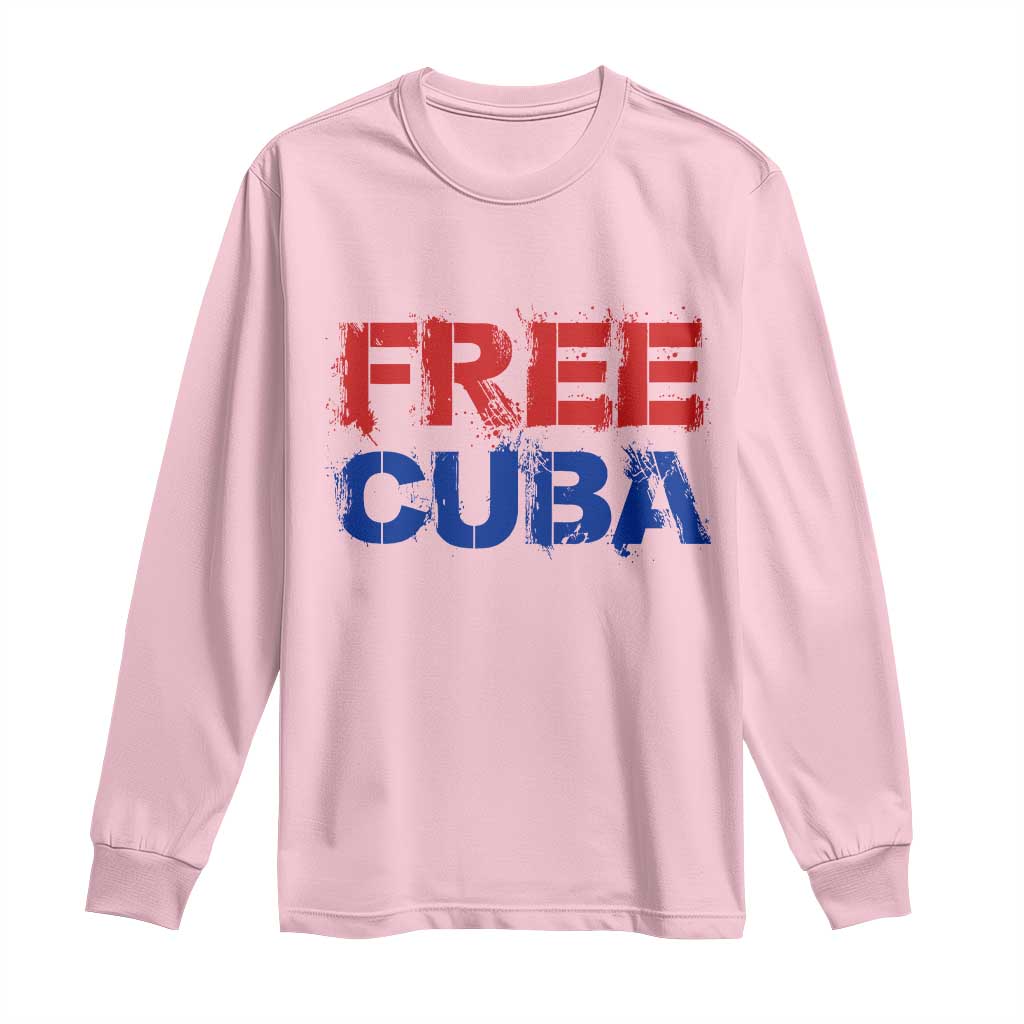 Free Cuba Long Sleeve Shirt Stand With Cuban People Gift TS12 Light Pink Print Your Wear