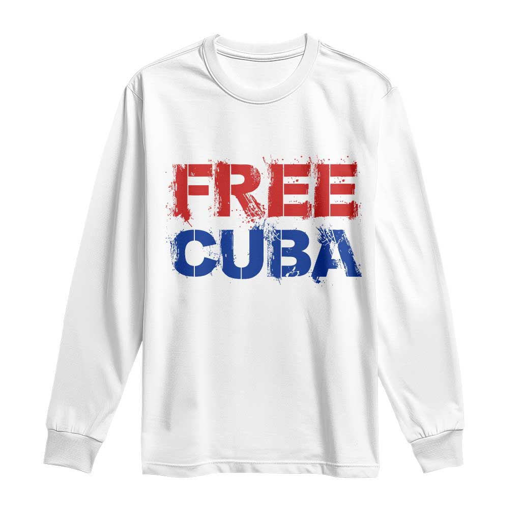 Free Cuba Long Sleeve Shirt Stand With Cuban People Gift TS12 White Print Your Wear