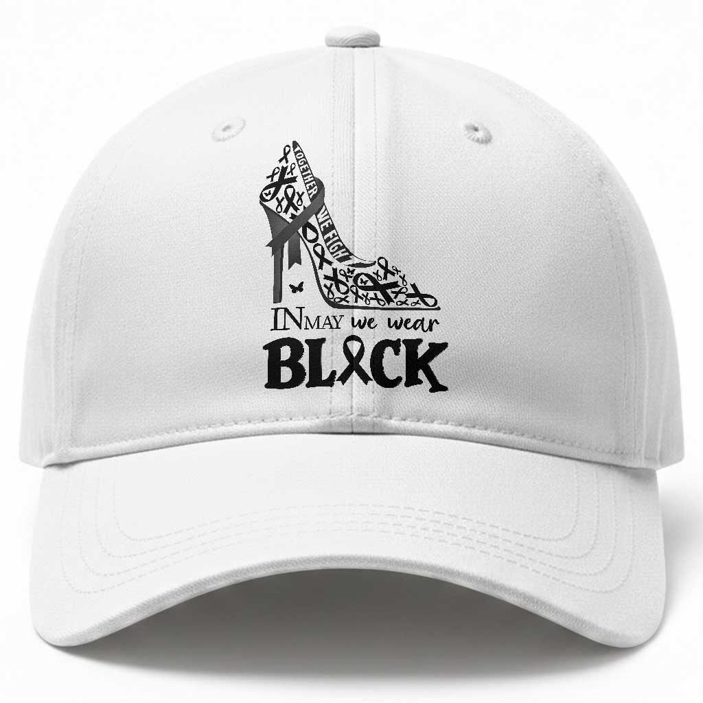 In May We Wear Black Baseball Cap Skin Cancer Support Gift For Her TS12 Print Your Wear