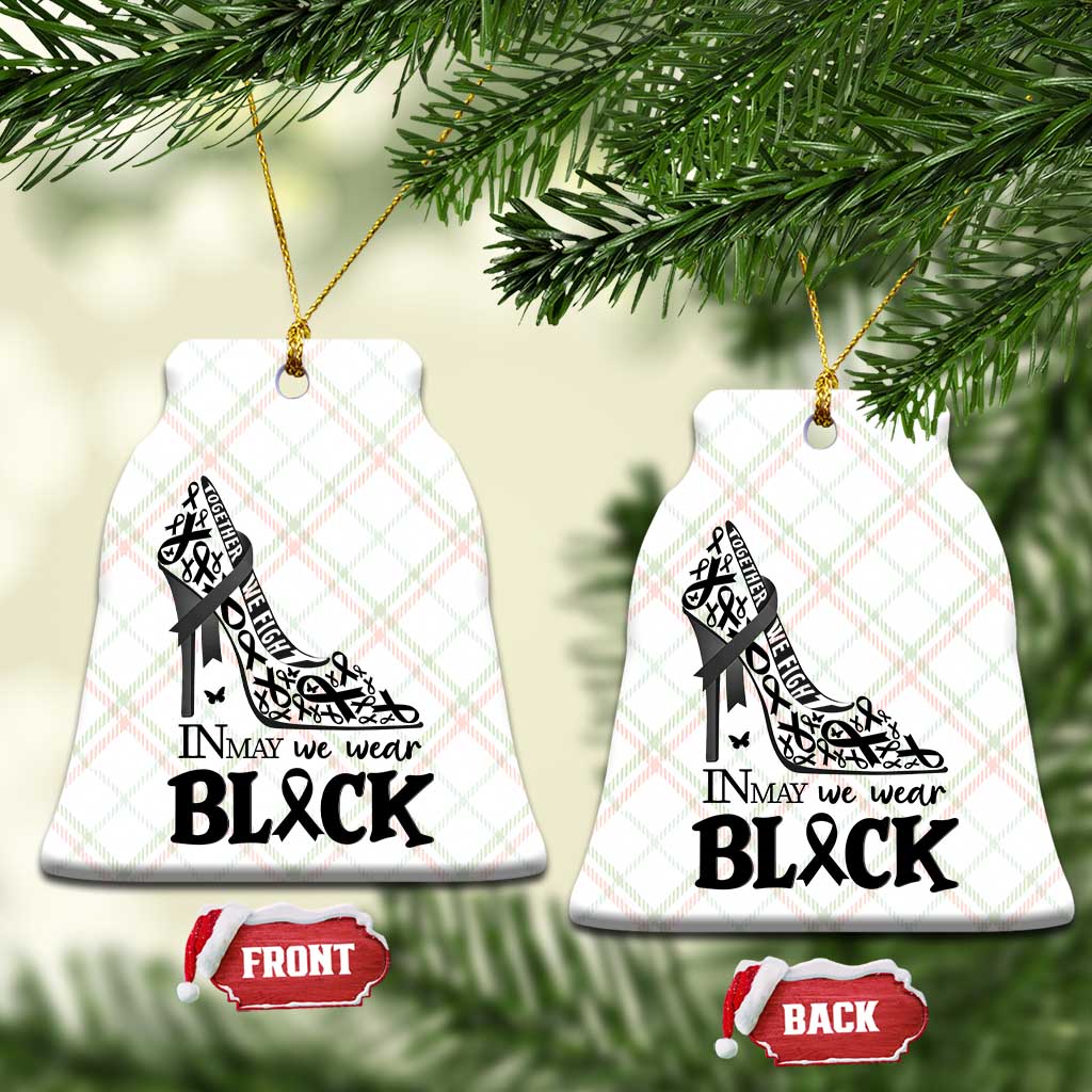 In May We Wear Black Ceramic Ornament Skin Cancer Support Gift For Her TS12 Print Your Wear
