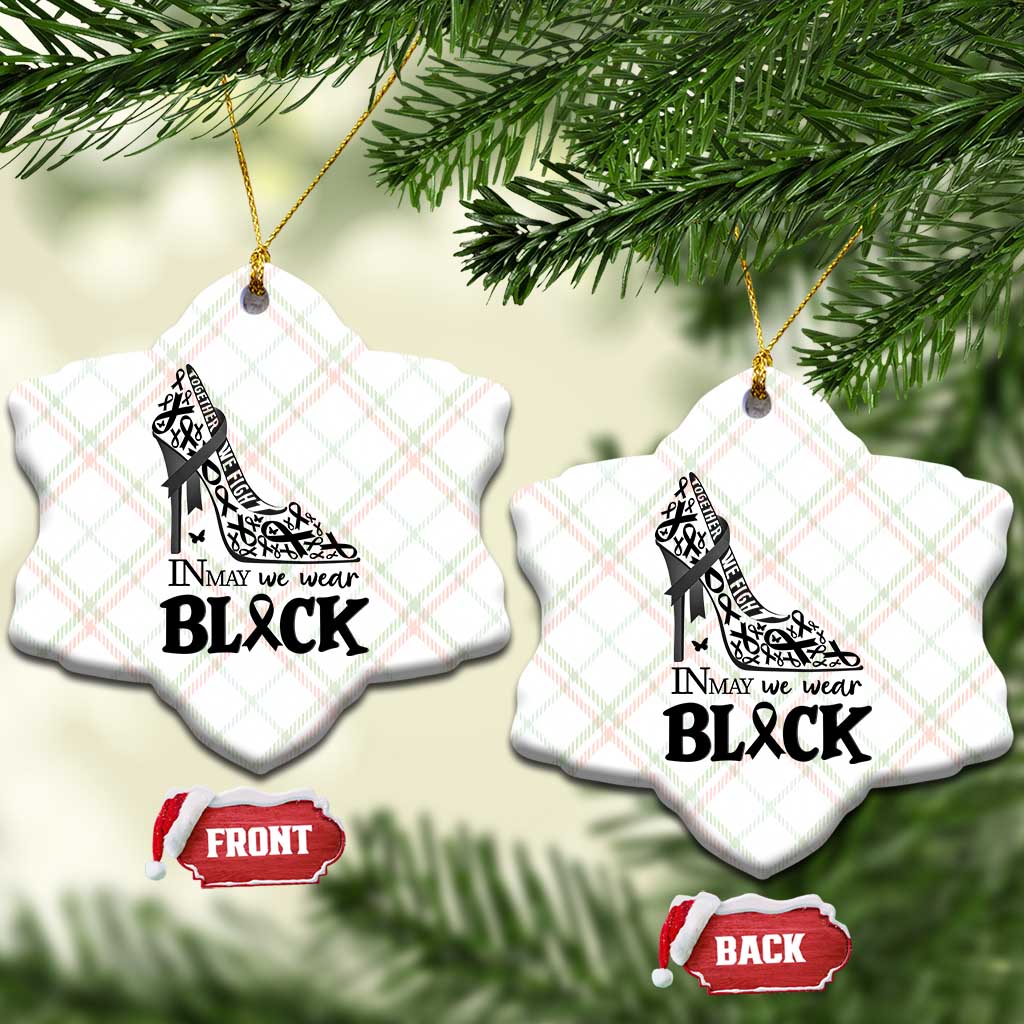 In May We Wear Black Ceramic Ornament Skin Cancer Support Gift For Her TS12 Print Your Wear
