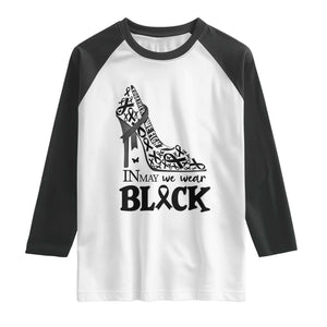 In May We Wear Black Raglan Shirt Skin Cancer Support Gift For Her TS12 White Black Print Your Wear