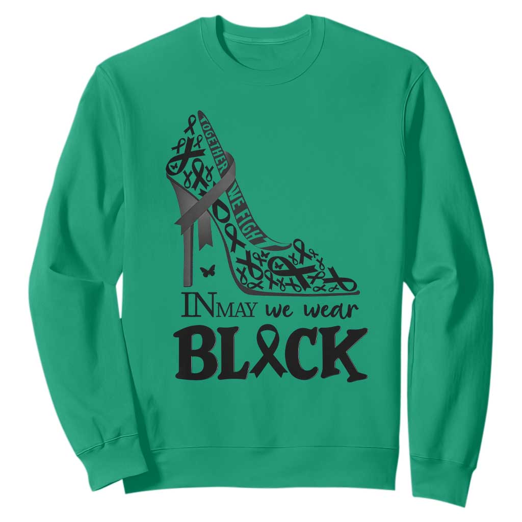 In May We Wear Black Sweatshirt Skin Cancer Support Gift For Her TS12 Irish Green Print Your Wear