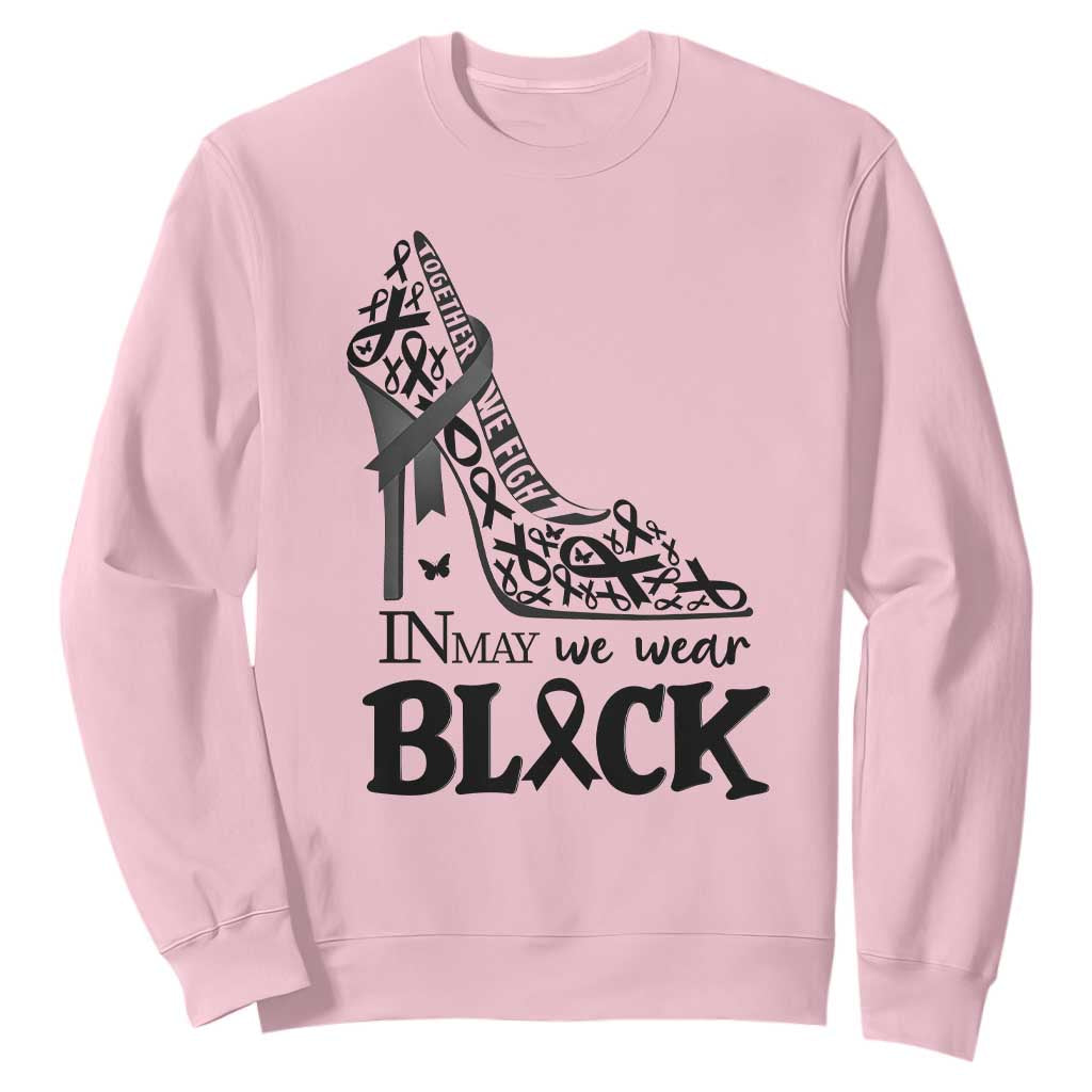 In May We Wear Black Sweatshirt Skin Cancer Support Gift For Her TS12 Light Pink Print Your Wear