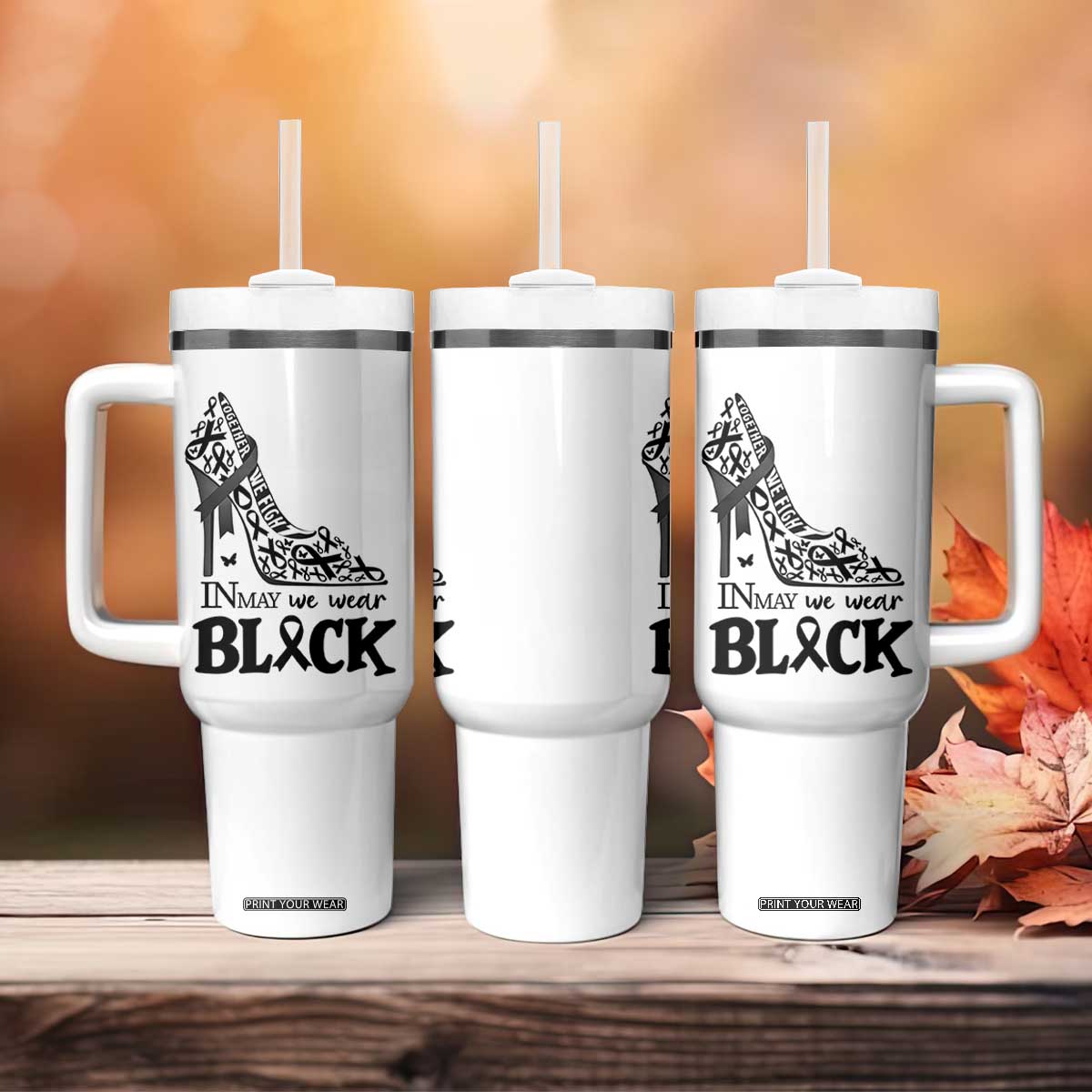 In May We Wear Black Tumbler With Handle Skin Cancer Support Gift For Her TS12 Print Your Wear