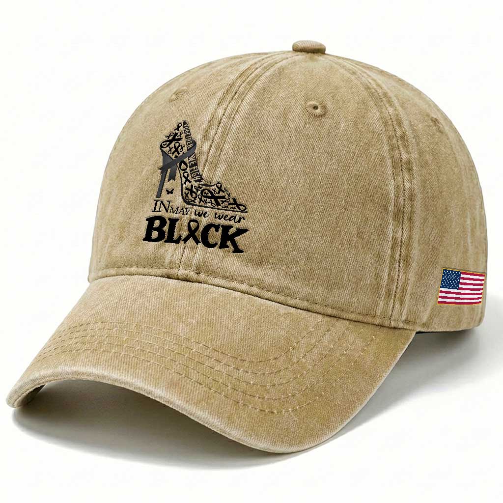 In May We Wear Black Washed Cotton Baseball Cap Skin Cancer Support Gift For Her TS12 Print Your Wear