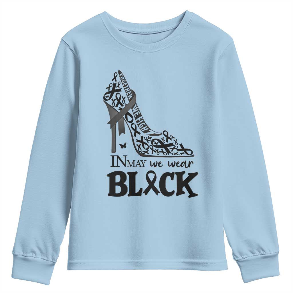 In May We Wear Black Youth Sweatshirt Skin Cancer Support Gift For Her TS12 Light Blue Print Your Wear