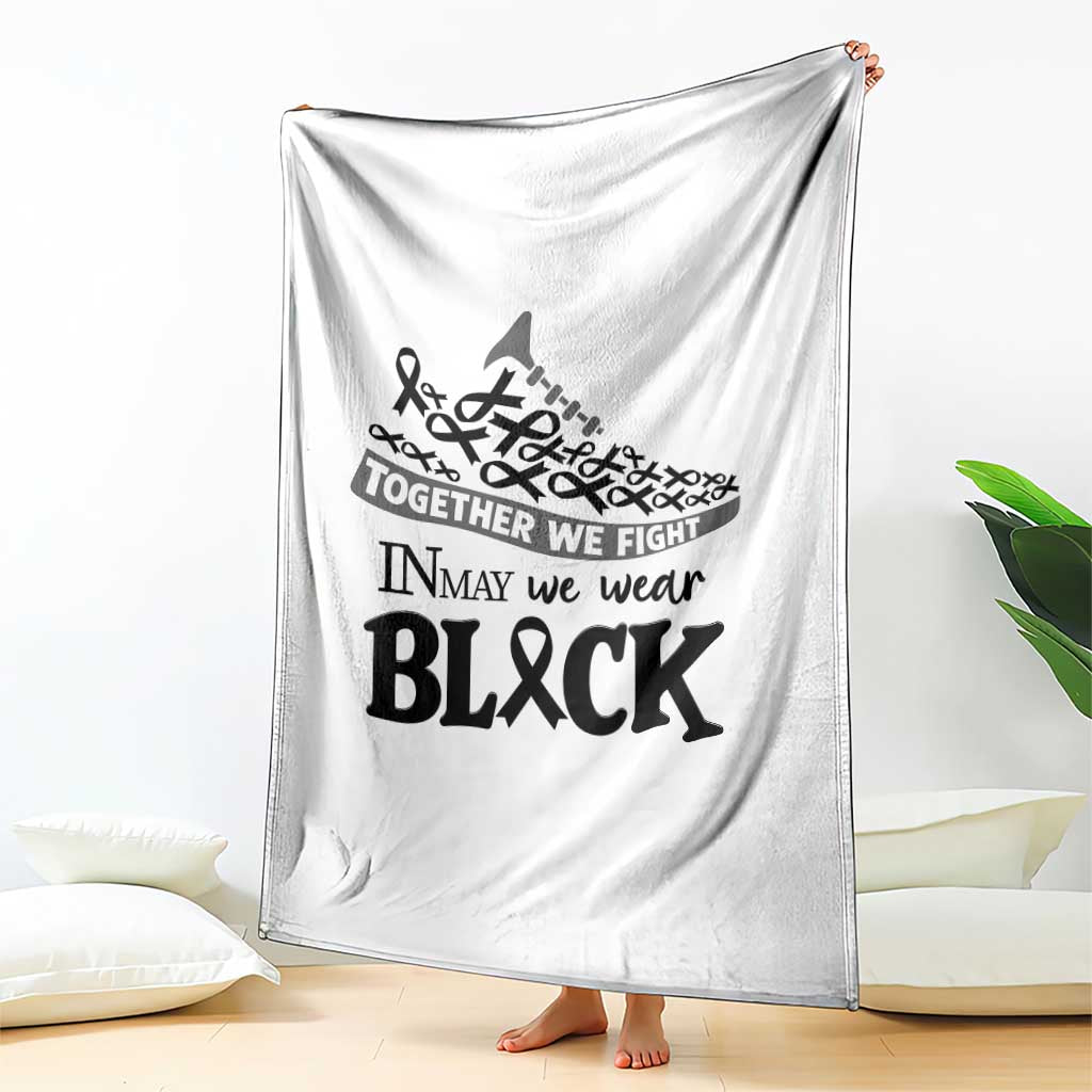 In May We Wear Black Throw Blanket Melanoma Support Family Gift TS12 Print Your Wear