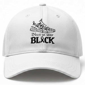 In May We Wear Black Baseball Cap Melanoma Support Family Gift TS12 Print Your Wear