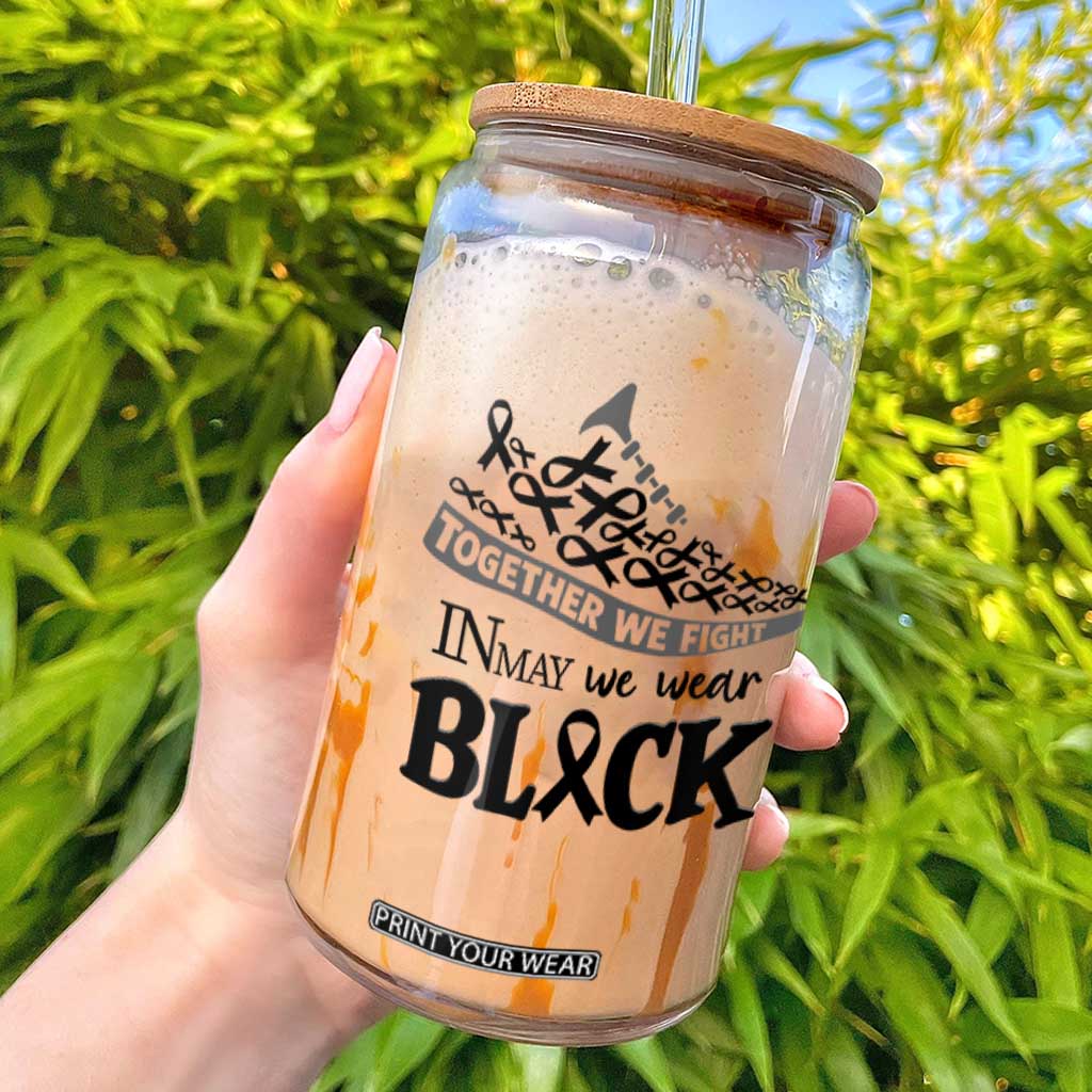 In May We Wear Black Glass Can Melanoma Support Family Gift TS12 White Print Your Wear