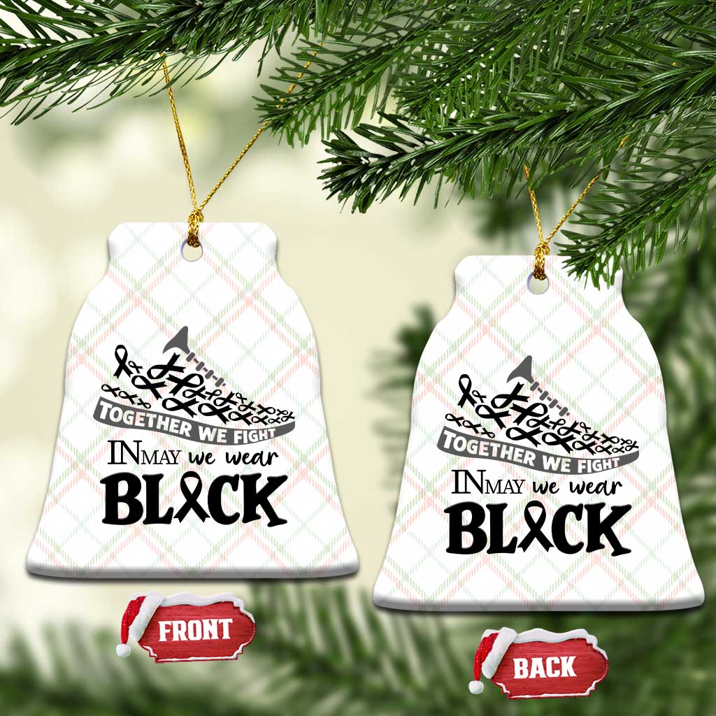 In May We Wear Black Ceramic Ornament Melanoma Support Family Gift TS12 Print Your Wear