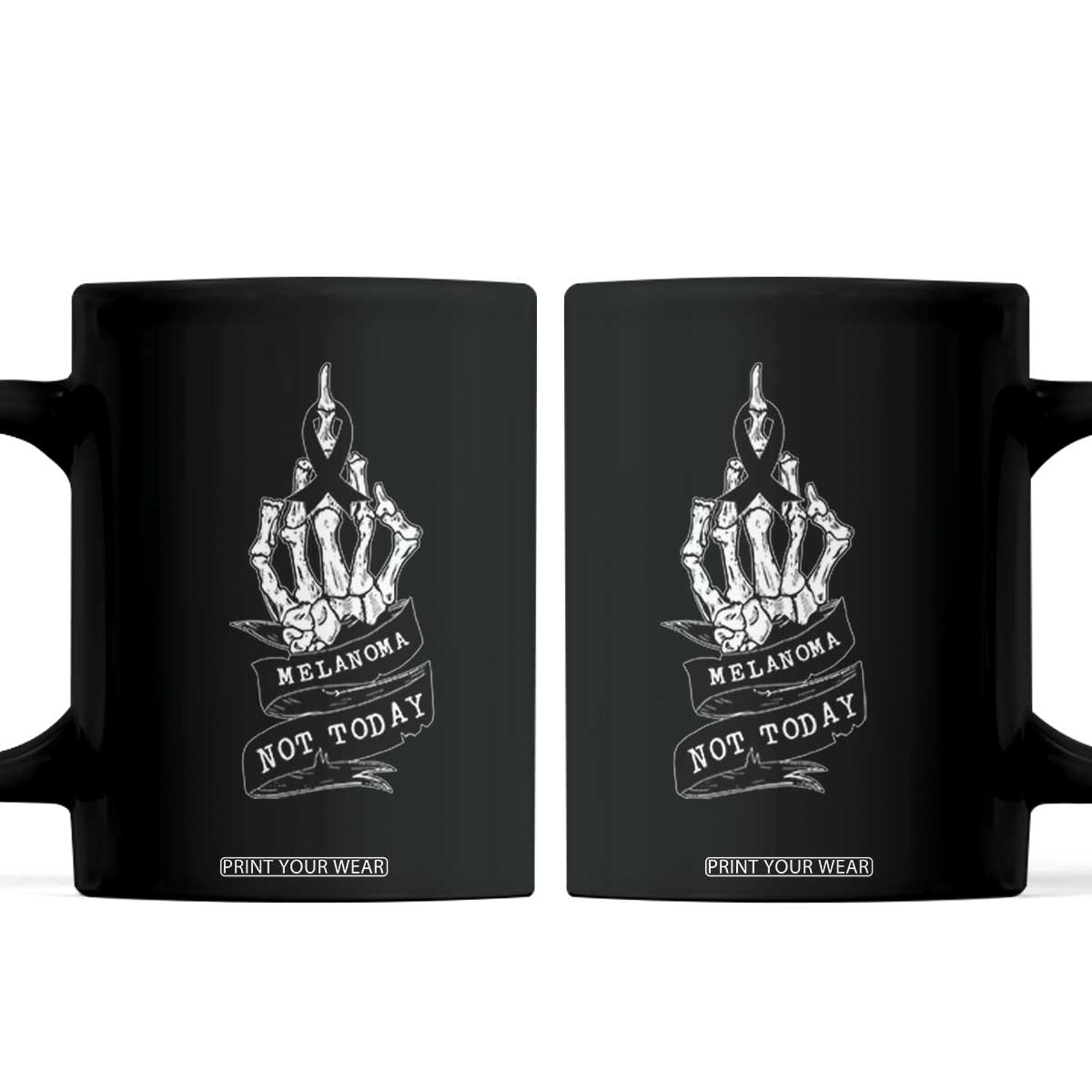 Melanoma Fighter Not Today Coffee Mug Skin Cancer Awareness Gift TS12 Black Print Your Wear