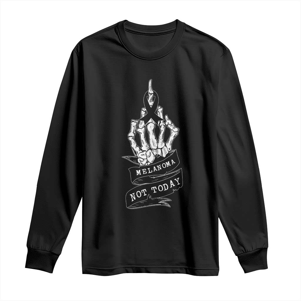 Melanoma Fighter Not Today Long Sleeve Shirt Skin Cancer Awareness Gift TS12 Black Print Your Wear