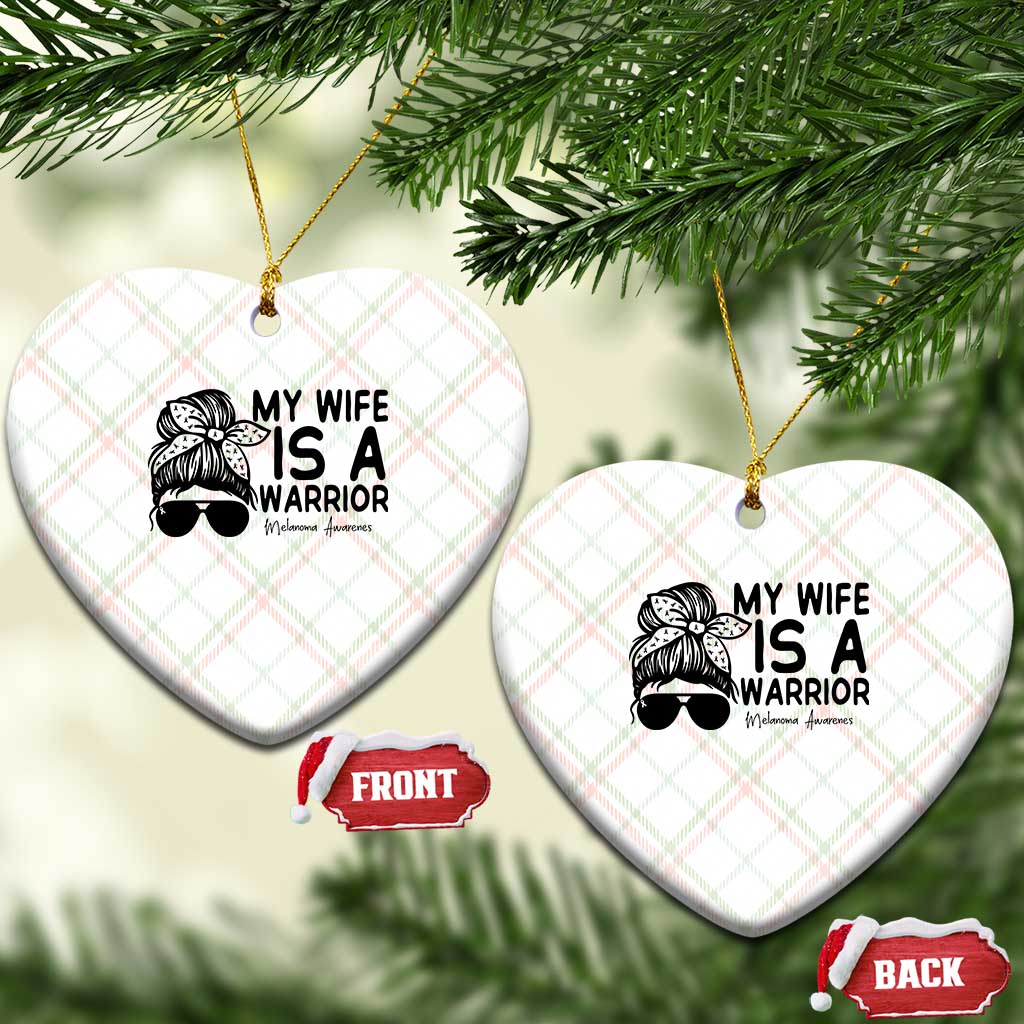 My Wife Is A Warrior Ceramic Ornament Melanoma Awareness Husband Gift TS12 Print Your Wear