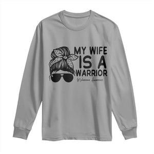 My Wife Is A Warrior Long Sleeve Shirt Melanoma Awareness Husband Gift TS12 Sport Gray Print Your Wear