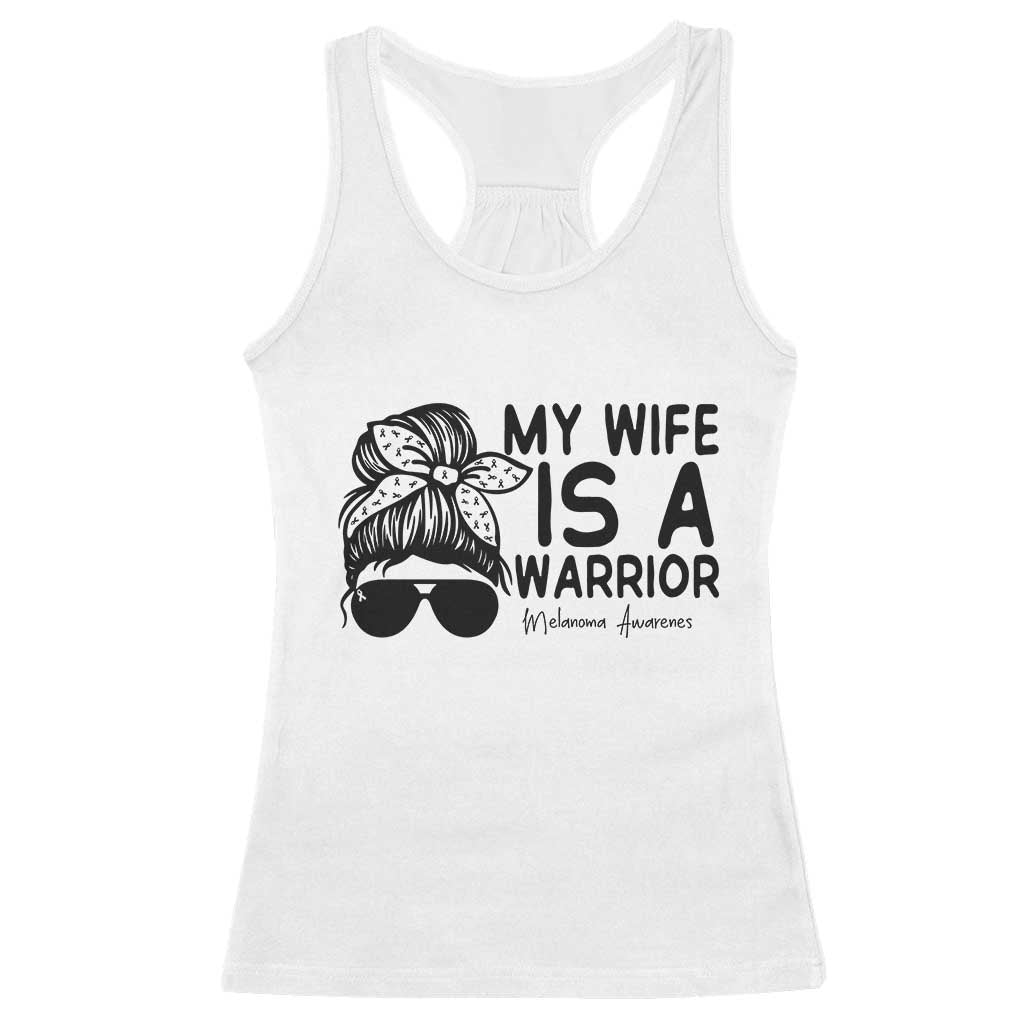 My Wife Is A Warrior Racerback Tank Top Melanoma Awareness Husband Gift TS12 White Print Your Wear