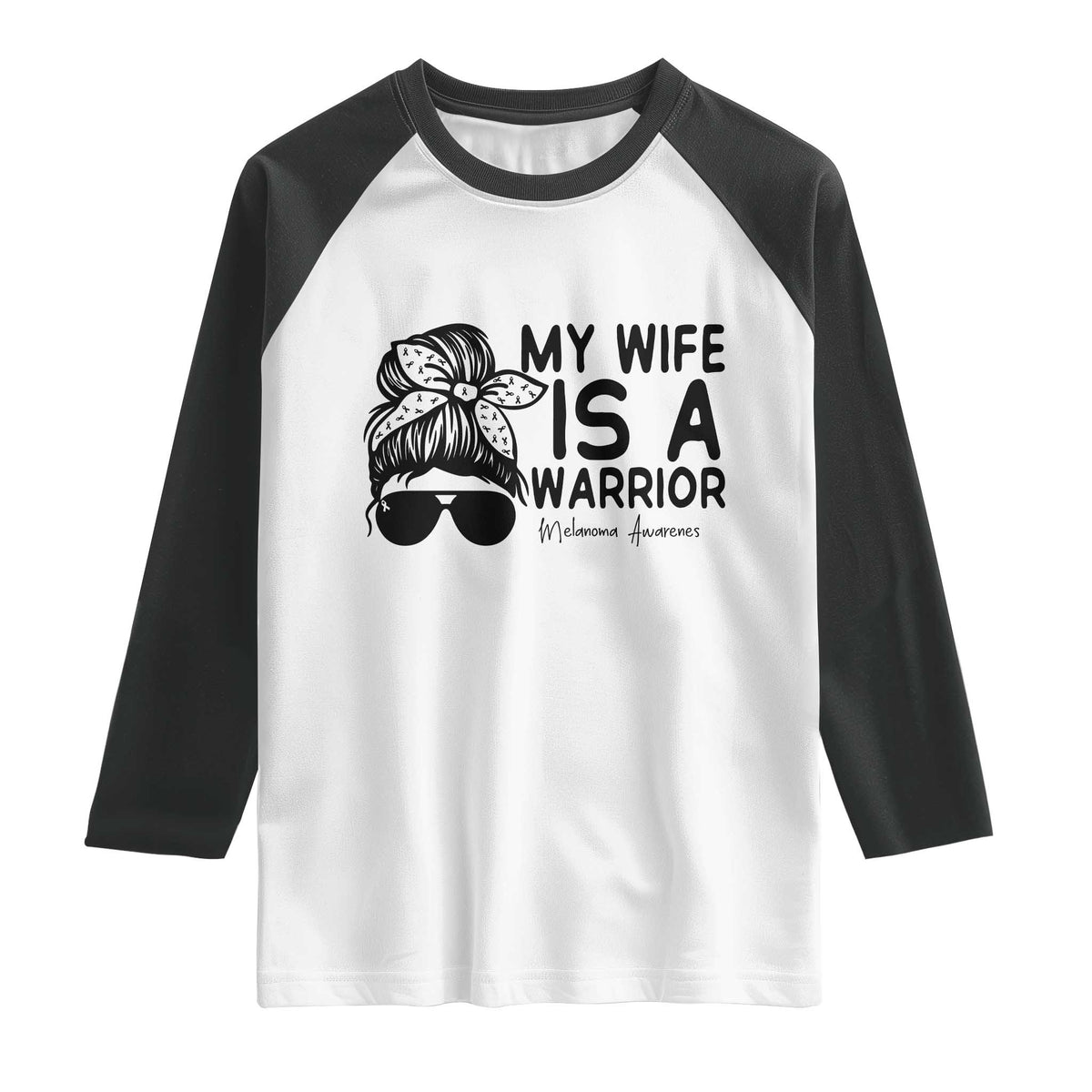 My Wife Is A Warrior Raglan Shirt Melanoma Awareness Husband Gift TS12 White Black Print Your Wear