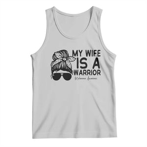 My Wife Is A Warrior Tank Top Melanoma Awareness Husband Gift TS12 Ash Print Your Wear
