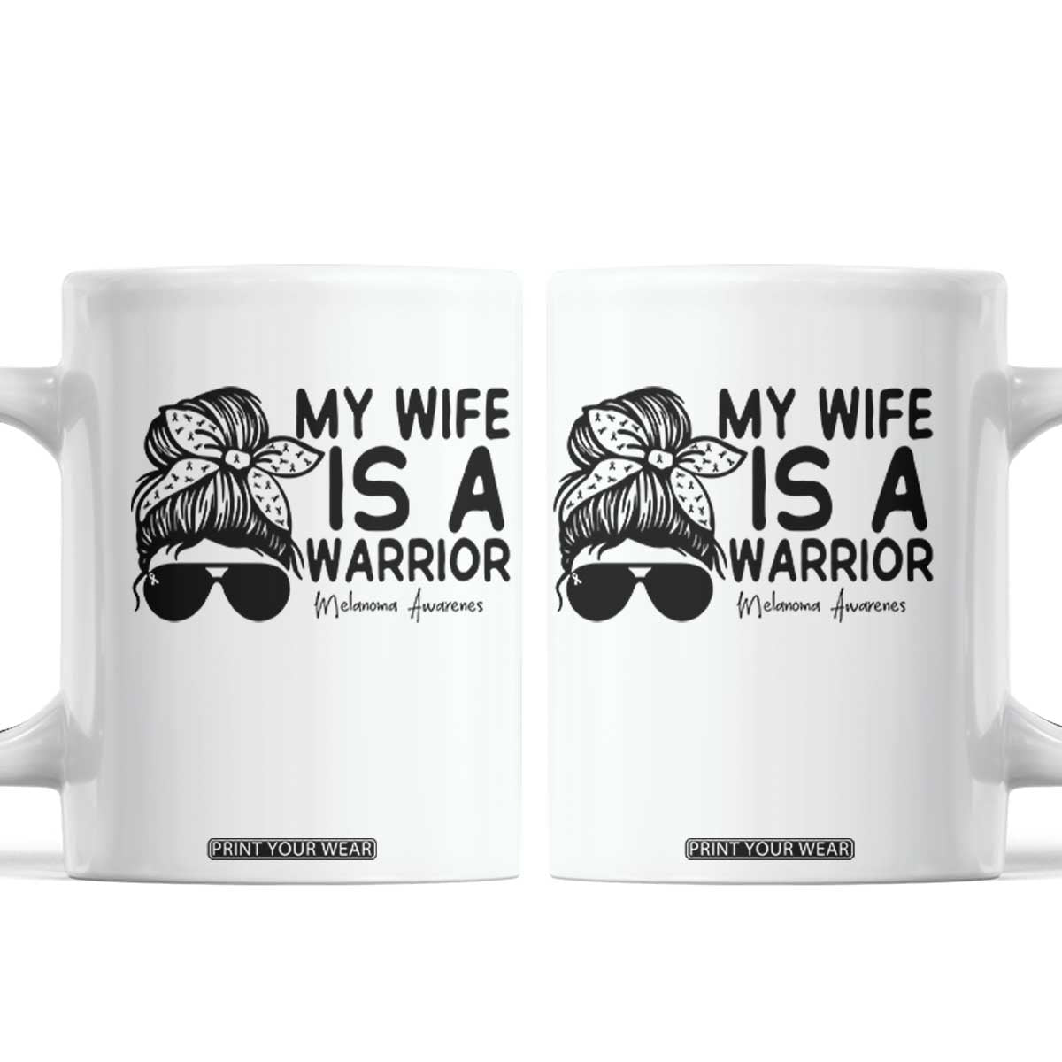 My Wife Is A Warrior Coffee Mug Melanoma Awareness Husband Gift TS12 White Print Your Wear