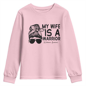 My Wife Is A Warrior Youth Sweatshirt Melanoma Awareness Husband Gift TS12 Light Pink Print Your Wear