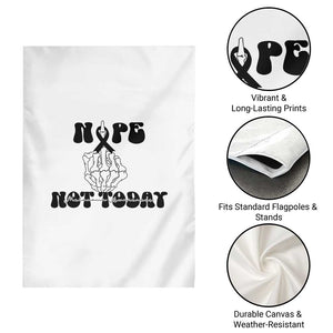 Melanoma Fighter Gift Garden Flag Funny Skeleton Nope Not Today TS12 Print Your Wear