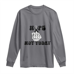 Melanoma Fighter Gift Long Sleeve Shirt Funny Skeleton Nope Not Today TS12 Charcoal Print Your Wear