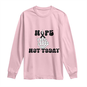 Melanoma Fighter Gift Long Sleeve Shirt Funny Skeleton Nope Not Today TS12 Light Pink Print Your Wear