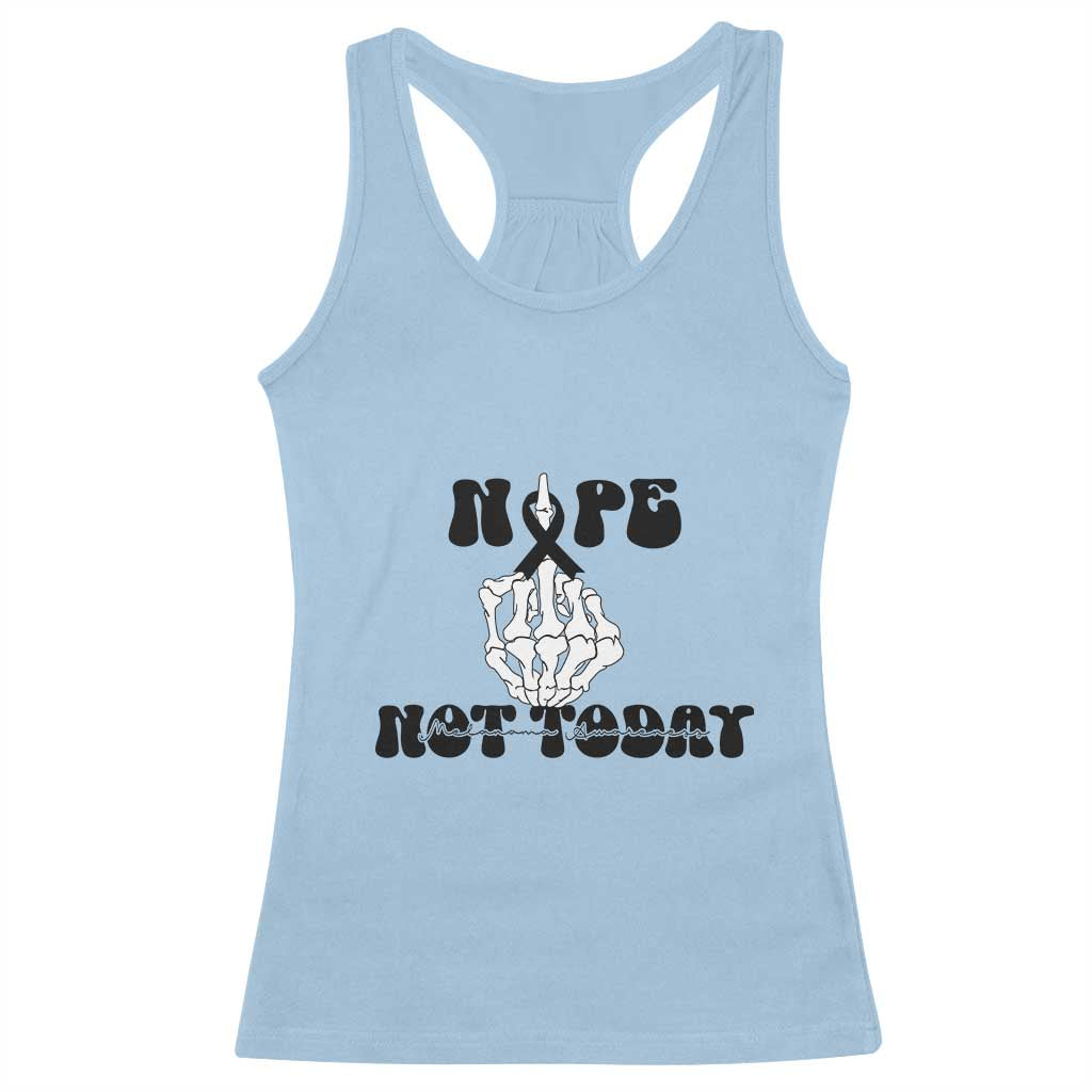 Melanoma Fighter Gift Racerback Tank Top Funny Skeleton Nope Not Today TS12 Light Blue Print Your Wear
