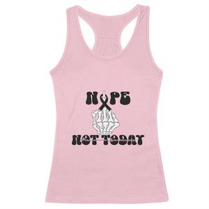 Melanoma Fighter Gift Racerback Tank Top Funny Skeleton Nope Not Today TS12 Light Pink Print Your Wear