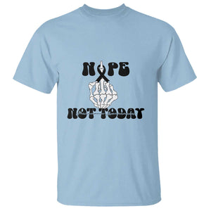 Melanoma Fighter Gift T Shirt Funny Skeleton Nope Not Today TS12 Light Blue Print Your Wear